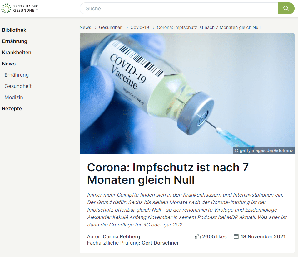 Corona-Impfung: Impfschutz nach wenigen Monaten bei Null
Vor einigen Wochen prophezeite uns die Fachwelt eine Pandemie der Ungeimpften. Jetzt ist es eine Welle der Geimpften, die uns offenbar droht, so der renommierte Arzt, Virologe und Epidemiologe Alexander Kekulé in einem Interview mit ntv am 23. Oktober 2021 ( 9 ). Das Problem ist die Schutzwirkung der Impfstoffe, die man massiv überschätzt hatte. Dabei sind sie doch so gut erforscht, so sicher und wirksam, wie es immer heisst.

Wenige Tage später, am 2. November 2021, sagte Kekulé in seinem Podcast bei MDR aktuell ( 2, 3 ) auf die Frage, warum es bei den Geimpften derzeit so viele Impfdurchbrüche gäbe: „Bei Johnson & Johnson und AstraZeneca ist die Schutzwirkung einige Monate nach der Impfung so miserabel, dass man sie fast bei Null ansetzen kann, nach den allerneuesten Daten.“ Auch sei die Dunkelziffer derjenigen sehr hoch, die trotz Impfung erkranken.

(Wie in der Zulassungsstudie des Pfizer-BioNTech-Impfstoffs gepfuscht wurde, lesen Sie in unserem Artikel Schlampereien bei Zulassungsstudie für Corona-Impfstoff.)

„Impfschutz ist unvollständig und wird immer schlechter“
Der Impfschutz sei sehr unvollständig und werde auch ständig schlechter, so Kekulé. Wortwörtlich sagte der Virologe, der an der Martin-Luther-Universität in Halle-Wittenberg das Institut für Mikrobiologie leitet:

„Also, wir haben ja zwei Effekte. Das Eine ist, dass – insbesondere bei alten Menschen – die Impfung eben unvollständig wirkt, auch bezüglich Verhinderung von Todesfällen. Also, insofern muss man es ein bisschen relativieren, was Herr Mertens von der STIKO gesagt hat, dass die Impfung bei Todesfällen so gut schützt. Nein, das sehen wir eben gerade, dass eben auch Geimpfte jetzt immer häufiger auf den Intensivstationen liegen und auch sterben. Zweitens haben wir wirklich – das ist inzwischen belegt – diesen Effekt, dass zumindest nach sechs Monaten, zumindest bei älteren Menschen, der Impfschutz langsam nachlässt.“ ( 2 )

Kekulé bezieht sich dabei auf eine schwedische Studie der University of Umea, die am 25. Oktober 2021 veröffentlicht wurde ( 1 ). In dieser Studie wurden die Daten von 842.974 Geimpften mit denen einer gleichen Zahl Ungeimpfter verglichen. Die Geimpften hatten 2 Dosen des Impfstoffs von AstraZeneca, von Moderna oder von Pfizer-BioNTech erhalten. Untersucht wurde nun das Auftreten von symptomatischen Infektionen sowie von schweren Covid-19-Verläufen (Hospitalisierung und Tod innerhalb von 30 Tagen nach bestätigter Infektion) im Zeitraum vom 12. Januar bis zum 4. Oktober 2021.

Pfizer-BioNTech: Nach 7 Monaten kein Impfschutz mehr
Die Schutzwirkung des Pfizer-BioNTech-Impfstoffs nahm (laut der schwedischen Studie) in Bezug auf eine Infektion kontinuierlich von 92 Prozent (ganz am Anfang, zwischen Tag 15 und 30) auf 47 Prozent zwischen Tag 121 und 180 ab. Von Tag 211 an konnte keine Wirksamkeit mehr beobachtet werden. Mit Tag 211 beginnt der 8. Monat. Nach 7 Monaten hat man also mit der Pfizer-BioNTech-Impfung keinen Impfschutz mehr.

Die Schutzwirkung des Moderna-Impfstoffes nahm etwas langsamer ab und wird auf 59 Prozent ab Tag 181 geschätzt. Mit Tag 181 beginnt der 7. Monat.

AstraZeneca: Nach 4 Monaten erhöhtes Covid-Risiko
Der Impfschutz des AstraZeneca-Impfstoffes war im Allgemeinen noch niedriger als der von Pfizer-BioNTech und schwand auch zügiger. Hier wurde schon ab Tag 121 keine Schutzwirkung mehr beobachtet. Im Gegenteil, die schwedischen Forscher geben ab diesem Zeitpunkt einen Wert von -19 Prozent an. Was das Minus bedeutet, erklärt Ihnen am besten Professor Kekulé (2):

„Richtig abgeschmiert hat AstraZeneca hier. Aber das wird in Deutschland ja nicht mehr verwendet. Und da habe ich mich ja auch schon geäussert, dass ich finde, dass die eine dringende Auffrischung brauchen. Da ist es sogar so, dass schon nach vier Monaten die AstraZeneca-Geimpften keinen Impfschutz, sondern statistisch gesehen minus 19 Prozent haben. Das heisst also, dass die sogar eine erhöhte Wahrscheinlichkeit haben, symptomatisch Covid zu bekommen.“

Sie haben richtig gelesen. Wer mit AstraZeneca geimpft ist, hat nach vier Monaten ein um 19 Prozent höheres Risiko, an Covid-19 zu erkranken als ein vollständig Ungeimpfter.

Geimpfte verhalten sich unvorsichtiger
Die Erklärung des Virologen für das erhöhte Krankheitsrisiko der AstraZeneca-Geimpften lautet folgendermassen: „Das ist natürlich deshalb, weil jemand, der geimpft ist, sich statistisch gesehen unvorsichtiger verhält. Der ändert sein Verhalten. Und wenn Sie das vergleichen mit jemandem, der ungeimpft ist, der dann vielleicht noch Maske hat und immer regelmässig Tests macht (Stichwort 3G) der hat eben dann tatsächlich seltener Covid am Schluss als ein Geimpfter, der glaubt, er wäre geschützt. Und das ist bei den AstraZeneca-Leuten wohl der Fall gewesen.“

So richtig überzeugt dieses Argument nicht. Denn bei Nachlassen des Impfschutzes müsste sich auch das Krankheitsrisiko bei den anderen Impfstoffen erhöhen. Oder sind die Moderna- und BioNTech-Geimpften nicht so unvorsichtig?

Schwedische Studie: nicht überprüft, dennoch hochwertig
Die schwedische Studie ist eine vorläufige Studie, die auf der Plattform Preprints to The Lancet veröffentlicht wurde. Das heisst, sie wird deshalb online gestellt, damit sie von der Fachwelt diskutiert werden kann. Sie ist jedoch noch nicht in einem Peer-Review-Verfahren begutachtet worden. Professor Kekulé erwähnt das an keiner Stelle, vermutlich weil er die Studie als so hochwertig einschätzt.

Er nennt das Setting (Anm. ZDG-Redaktion: Vorgehensweise in der Studie und Aufbau der Studie) „super“ und sagt: „Gehört in die Kiste der sogenannten Beobachtungsstudien. Ist also keine richtig geplante, experimentelle Studie, aber in dem Fall sehr, sehr leistungsfähig. Weil die Zahl so gross ist, weil man dann auch die Störfaktoren ganz gut rausrechnen kann – wie Alter, die Region, wo jemand lebt usw. Wenn man so viele hat und für jeden dann einen gematchten, einen passenden, nicht geimpften Fall hat. Der andere Vorteil ist: Die hatten eben in Schweden alle möglichen Impfstoffe (AstraZeneca, BioNTech und Moderna) und haben dann geguckt: Volle Impfung gegen ungeimpft.“

Fehlender Impfschutz auch für Virologen eine Überraschung
Der MDR-Moderator Camillo Schumann meint zu den Studienergebnissen: „Dass die Wirkung der Impfung nicht bei allen Menschen gleich lang und gleich stark ist, das war ja zu erwarten. Aber: Dass der Impfschutz nach schon sieben Monaten gar nicht mehr da ist, hat dann doch sehr überrascht.“ Und Kekulé bestätigt: „Ja, also, das ist natürlich für mich jetzt auch überraschend gewesen…[…].“

Juni 2021: Impfstoffe schützen jahrelang, Booster nicht nötig
Die Überraschung ist kein Wunder. Denn wir alle wurden wochen- und monatelang davon überzeugt, wie grossartig die Impfstoffe, wie wirksam und sicher diese seien. Auch Studien gibt es dazu, die bei der Überzeugungskampagne kräftig mitwirkten, etwa jene, die Ende Juni 2021 im renommierten Fachjournal Nature veröffentlicht wurde ( 4, 5 ).

Darin hiess es: Die Impfstoffe von Pfizer-BioNTech und Moderna würden eine so anhaltende Immunreaktion im Körper verursachen, dass sie vermutlich über Jahre hinweg vor Corona schützen würden, so die betreffenden Wissenschaftler der Washington University in St. Louis.

Auch würden die meisten mit mRNA-Impfstoffen geimpften Leute keine Booster-Impfungen mehr brauchen (zumindest nicht was die bekannten Varianten betrifft – Delta war seinerzeit schon bekannt). Und Leute, die bereits genesen waren und sich dann noch impfen lassen, wären höchstwahrscheinlich sogar ein Leben lang geschützt, bräuchten also nie wieder eine Auffrischung.

Auch Virologe Christian Drosten meinte im August, dass für die meisten Geimpften im Herbst keine Auffrischungsimpfung gegen das Coronavirus nötig sei. Denn, so Drosten: „Die Schutzwirkung der Corona-Vakzinen ist viel besser als beispielsweise bei den Influenza-Impfstoffen“. (11)

November 2021: Booster für alle, weil Impfschutz gen Null!
Am 5. November 2021 rief Bundesgesundheitsminister Jens Spahn alle Menschen ab 12 Jahren zur Booster-Impfung auf. Auch Bayerns Ministerpräsident Markus Söder rät zur Auffrischungsimpfung für alle! ( 12 )

Und Drosten gibt bekannt, ohne auch nur ansatzweise darauf hinzuweisen, dass er sich noch vor ein paar Wochen vollständig geirrt hatte: „Was man jetzt noch machen könnte, wäre, mit grossem Elan eine Booster-Aktion durchzuführen, eine Kampagne für Drittimpfungen bei allen, die jetzt schon geimpft sind, beginnend bei den Alten. Damit würde man wahrscheinlich zumindest für die Dauer des Winters den Herdenschutz gewährleisten.“ ( 15 )

Herdenimmunität wird nie eintreten
Apropos Herdenschutz. Es wurden uns bekanntlich nicht nur hochwirksame Impfstoffe versprochen. Auch die baldige Herdenimmunität sollte eintreten, wenn sich ein Grossteil impfen lasse – so die Fachleute des Robert-Koch-Instituts und die des Bundesgesundheitsministeriums. Die damals angegebene Impfquote ist erreicht, von einer Herdenimmunität keine Spur – und jetzt?

Professor Kekulé findet solche Versprechen unmöglich. Denn auf eine Herdenimmunität brauchen wir gar nicht erst hoffen, was auch nichts mit den Ungeimpften zu tun habe, sondern offenbar mit den Coronaviren an sich, so dass man von der Impfung allenfalls etwas schwächere Verläufe und weniger Todesfälle erwarten könne.

Ungeschützte Geimpfte gefährden andere
Wenn nun also der Impfschutz der Corona-Impfstoffe nach teilweise 4 bis maximal 7 Monaten gen Null geht, bedeutet das, dass Millionen Menschen, die sich im Frühjahr impfen liessen ( 10 ), seit einiger Zeit völlig ungeschützt durch die Gegend marschieren, fröhlich 2G-Partys besuchen dürfen (selbstverständlich ohne Mund-Nasen-Schutz) und bei 3G-Veranstaltungen u. a. eine Gefahr für die Ungeimpften darstellen.

Denn Letztere müssen sich bei 3G bekanntlich testen lassen, um die Geimpften nicht anzustecken, falls bei diesen die Impfung nicht wirkt. Die Geimpften aber mussten sich bislang nicht testen lassen. Warum eigentlich nicht? Selbst wenn deren Impfschutz tiptop wäre, können sie Virenschleudern sein und Ungeimpfte anstecken.

Eine Aufhebung der Testpflicht für Geimpfte war daher noch nie nachvollziehbar, was man aber erst jetzt so langsam merkt und verstärkt darüber nachdenkt, auch die Geimpften wieder zu testen – selbstverständlich gratis, während die Ungeimpften ihre Tests selbst berappen sollen, zumindest wenn es nach Nordrhein-Westfalens Ministerpräsident Hendrik Wüst (CDU) ginge (14). Die Bundesärztekammer scheint vernünftiger und fordert Gratistests für alle.

Grundlage für 2G und 3G beim RKI verschwunden
Wie der Journalist Boris Reitschuster auf seinem Blog bekannt gibt, konnte man bis einschliesslich 1. November 2021 beim RKI noch das Folgende lesen ( 7, 8 ): „Aus Public-Health-Sicht erscheint durch die Impfung das Risiko einer Virusübertragung in dem Mass reduziert, dass Geimpfte bei der Epidemiologie der Erkrankung keine wesentliche Rolle mehr spielen.“

Dieser Satz ist nun verschwunden – und das, wo er doch die Basis für all die Freiheiten der Geimpften darstellte, die Basis für 2G, 3G und die Überlegungen für 1G. Spielen Geimpfte bei der Epidemiologie der Erkrankung also doch eine Rolle? Eine Bekanntmachung gibt es dazu aber nicht, so dass kaum ein Geimpfter wissen wird, dass er – genau wie angeblich all die Ungeimpften – wieder zu den Pandemietreibern gehört.

In einer Studie vom 15. Oktober 2021 heisst es beispielsweise, dass AstraZeneca-Geimpfte nach 12 Wochen genauso ansteckend sein können wie Ungeimpfte. Ähnlich, auch wenn nicht ganz so drastisch, wuchs auch die Infektiosität der mit Pfizer-BioNTech Geimpften im Laufe der Monate nach der Impfung. Auch sei die Viruslast bei den Geimpften genauso hoch wie bei den Ungeimpften, auch wenn die Zeit der Virenausscheidung bei den Geimpften reduziert sein KÖNNTE (13, 6 ).

Die Wissenschaft von heute ist der Irrtum von morgen
Laut Boris Reitschuster wurden auch folgende Aussagen von der Seite des RKI gestrichen (7):

Die Impfung hat eine hohe Schutzwirkung (mindestens 80%) gegen schweres COVID-19, unabhängig vom verwendeten Impfstoff (Comirnaty von BioNTech/Pfizer, Spikevax von Moderna, Vaxzevria von AstraZeneca).
Die derzeitige Datenlage zeigt darüber hinaus, dass die Impfung mit dem AstraZeneca-Impfstoff wie auch mit mRNA-Impfstoffen zu einer deutlichen Reduktion der SARS-CoV-2-Infektionen (symptomatisch + asymptomatisch) führt (Schutzwirkung etwa 80-90% nach der 2. Impfstoffdosis).
Den Grund für die Streichung dieser Absätze kennen Sie mittlerweile. Die Aussagen entsprechen nicht mehr der Wahrheit. Merkwürdig, wo sich doch Frau Merkels Regierungssprecher Steffen Seibert am 3.11.2021 bei der Bundespressekonferenz anmasste, die Wahrheit zu kennen. Er sagte: „Das Impfen ist sicher; es ist wirksam; es ist milliardenfach praktiziert…Ich finde, dass man sich an diese Grundwahrheit noch einmal erinnern muss.“ ( 16 ).

Vielleicht war es seine Wahrheit an diesem Tag. Doch müsste ein politischer Beamter mittlerweile wissen, dass sich nirgendwo schneller Dinge verändern als in der Wissenschaft und noch schneller in der Wissenschaft der neuartigen Corona-Impfstoffe, so dass die heutigen Erkenntnisse morgen längst überholt sein können. Hier daher von Wahrheit, noch dazu von Grundwahrheit zu sprechen, ist vollkommen fehl am Platz.

Gestern hiess es also noch, die Corona-Impfstoffe sind wirksam und zwar lange. Heute wissen wir, sie sind allenfalls ein paar Wochen lang wirksam, dann immer weniger und schon nach 6 bis 7 Monaten gar nicht mehr wirksam. Noch heute heisst es, sie sind sicher. Vielleicht ändert sich auch das eines Tages, wer weiss das schon.

Ein paar aber können sich in all dem Durcheinander freuen: Die Impfstoffhersteller. Denn wenn sich künftig jeder alle 6 Monate impfen lässt, dann klingeln die Kassen.