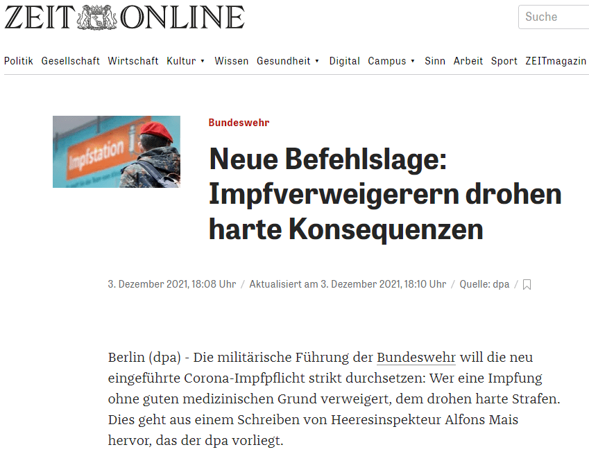 Funktionsfähigkeit und Einsatzbereitschaft müssten auch mit Blick auf die Hilfe in der Pandemie erhalten werden. Ein vollständiger Schutz nicht geimpfter Frauen und Männer solle «so schnell wie möglich» hergestellt werden.

Impfung «duldungspflichtig»

Nach monatelangen Diskussionen hatte das Verteidigungsministerium vergangene Woche die Corona-Impfung für die mehr als 180.000 Soldaten «duldungspflichtig» gemacht. Sie gehört nun zum sogenannten Basis-Impfschema. Die Impfung wird damit in einer ersten Berufsgruppe zur Vorschrift - mit dem Soldatengesetz als Grundlage.

«Bei der Umsetzung dieser Befehlslage ist darauf zu achten, dass es zu keiner Stigmatisierung oder Ausgrenzung bisher ungeimpfter Soldatinnen und Soldaten kommt, um das innere Gefüge in unseren Reihen zu wahren», schreibt Mais an die «Herren Generale». «Dennoch ist nicht auszuschließen, dass einzelne Soldatinnen und Soldaten der Duldungspflicht der Covid-19-Schutzimpfung nicht nachkommen und entsprechende Befehle nicht befolgen werden.»

Wehrstraftat

Mais verweist auf ein Urteil des Bundesverwaltungsgerichts vom Dezember vergangenen Jahres, wonach die Duldungspflicht nicht zu beanstanden sei. Es ging dabei um einen Soldaten, der sich gegen acht Tage Diziplinararrest wegen verweigerter Impfung gewehrt hatte. Das Gericht habe zudem ausgeführt, dass vor allem eine wiederholte Befehlsverweigerung eine Wehrstraftat sei - was mit Kürzung des Gehalts, Beförderungsverbot oder Herabsetzung des Dienstgrads geahndet werde.

«Die Duldungspflicht ist eine militärische Besonderheit. Sie bedeutet, dass Soldatinnen und Soldaten zu Impfungen verpflichtet sind, deren Anwendung von den einschlägigen Fachgesellschaften zur Vermeidung von bestimmten Infektionserkrankungen empfohlen wird», erläuterte ein Ministeriumssprecher. Dies sei im Soldatengesetz verankert. Die Duldungspflicht sei ein «Stützpfeiler für den Erhalt der Führungsfähigkeit und Einsatzbereitschaft der Bundeswehr».

Zahl der Impfverweigerer unklar

Gegen die verpflichtenden Corona-Impfungen waren bei der Bundeswehr zunächst die Beteiligungsgremien Sturm gelaufen, obwohl eine ganze Reihe anderer Impfungen vorgeschrieben sind - gegen teils weniger gefährliche oder weniger ansteckende Krankheiten. Ein Schlichtungsausschuss hatte sich dann dafür ausgesprochen. Insgesamt sei der Anteil geimpfter Soldaten mit wohl mehr als 80 Prozent jetzt schon höher als in der gesamten Bevölkerung, heißt es in der Bundeswehr. Es gebe noch keine genaue Zahl der Impfverweigerer.

In Fällen, «in den Soldatinnen und Soldaten der Duldungspflicht und den ihnen hierzu gegebenen Befehlen nicht nachkommen», halte er Vorermittlungen mit dem Ziel eines gerichtlichen Disziplinarverfahrens letztlich für unvermeidbar, schreibt Heeresinspekteur Mais. Bei Zeitsoldaten bis zum Ende des vierten Dienstjahrs und bei freiwillig Wehrdienstleistenden sei fristlose Entlassung geboten. Andernfalls drohe eine «ernstliche Gefährdung für die militärische Ordnung oder die Sicherheit der Truppe».