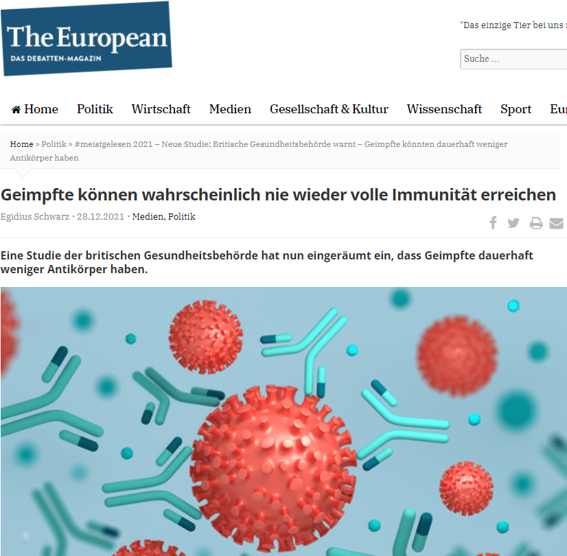 Wie aus der Studie aus Großbritanien hervorhebt, bedeutet dies, dass der Impfstoff die körpereigene Fähigkeit beeinträchtigt, nach der Infektion Antikörper nicht nur gegen das Spike-Protein, sondern auch gegen andere Teile des Virus zu produzieren. Das Schlimme an dem Bericht ist: Insbesondere geimpfte Menschen scheinen keine Antikörper gegen das Nukleokapsidprotein, die Hülle des Virus, zu produzieren zu können, die bei nicht geimpften Menschen ein entscheidender Teil der Reaktion sind.“

Im Bericht heißt es: “Die geschätzte Seropositivität für S-Antikörper bei Blutspendern ist wahrscheinlich höher als in der Allgemeinbevölkerung zu erwarten wäre, was wahrscheinlich die Tatsache widerspiegelt, dass die Spender eher geimpft sind. Die Schätzungen der Seropositivität für N-Antikörper werden den Anteil der zuvor infizierten Bevölkerung unterschätzen, da Blutspender möglicherweise weniger wahrscheinlich einer natürlichen Infektion ausgesetzt sind als altersgleiche Personen in der Allgemeinbevölkerung,  die N-Antikörperreaktion im Laufe der Zeit nachlässt und jüngste Beobachtungen aus Überwachungsdaten der UK Health Security Agency (UKHSA) zeigen, dass die N-Antikörperspiegel bei Personen, die sich nach zwei Impfdosen infizieren, offenbar niedriger sind.”

Die Conclusio ist: Menschen, die sich jetzt impfen lassen, sind daher weitaus anfälliger für etwaige Mutationen des Spike-Proteins, selbst wenn sie sich bereits infiziert haben und wieder gesund geworden sind.

Dagegen werden nicht geimpfte Menschen eine dauerhafte, ja sogar permanente Immunität gegen alle Stämme des angeblichen Virus erlangen, nachdem sie sich auf natürliche Weise auch nur einmal mit ihm infiziert haben.

„Das bedeutet auch, dass das Virus wahrscheinlich Mutationen auswählt, die genau in diese Richtung gehen, weil sie ihm im Grunde eine riesige anfällige Population zum Infizieren anbieten“, so Berenson. „Und es ist wahrscheinlich ein weiterer Beweis dafür, dass die Impfstoffe die Entwicklung einer robusten Langzeitimmunität nach der Infektion beeinträchtigen können.“