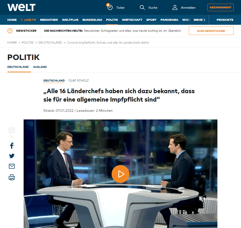 Bund und Länder unterstützen auf breiter Linie eine allgemeine Corona-Impfpflicht in Deutschland. „Alle 16 Regierungschefinnen und Regierungschefs der Länder haben sich dazu bekannt, dass sie für eine allgemeine Impfpflicht sind“, sagte Bundeskanzler Olaf Scholz (SPD) nach einer Ministerpräsidentenkonferenz am Freitag in Berlin. „Ich fühle mich da maximal unterstützt.“ Der Bundestag werde dazu demnächst beraten.

Es sei gut, wenn am Ende der Debatte eine allgemeine Impfpflicht stehe. Scholz sagte, die Impfkampagne habe zwar Fortschritte gemacht. Doch es gelte nach wie vor: „Die Impfquote in Deutschland ist unverändert nicht sehr hoch.“

Wüst fordert schnelle Entscheidung

Über eine allgemeine Impfpflicht soll der Bundestag in freier Abstimmung ohne Fraktionsdisziplin entscheiden. Eine schnelle Entscheidung darüber wird es aber voraussichtlich nicht geben. Im Gespräch ist zunächst eine „Orientierungsdebatte“ im Bundestag noch in diesem Monat. Die SPD hatte am Donnerstag gesagt, ein Abschluss des Gesetzgebungsprozesses werde „noch im ersten Quartal“ angestrebt. Das kann also theoretisch auch erst im März sein.

Nordrhein-Westfalens Ministerpräsident Hendrik Wüst (CDU) hatte vor der Konferenz gefordert, dass die Debatte über eine Impfpflicht nun verstärkt geführt werden müsse. Dem WELT-Nachrichtensender sagte er: Es sei in „Jahr drei der Pandemie“ wichtig, dass die Politik vorausschauend handele: „Deswegen ist mir wichtig, dass wir zu einer vorausschauenden Pandemiepolitik auch eine Impfpflicht vorbereiten. Das gehört für mich total dazu!“

Wüst verteidigte zudem die geplante 2G-plus-Regelung in der Gastronomie gegen Kritik: „In Restaurants ist man gemütlich. Da wird gegessen, getrunken, die Maske ist ab. Also muss man den maximal verfügbaren Schutz anderer Art eben haben. Und das heißt geboostert zu sein. Und das, finde ich, ist schon zumutbar. Wir bieten es ja jedem an.“