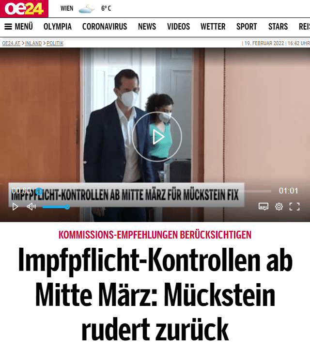 Laut Impfpflichtgesetz ist vorgesehen, dass prinzipiell mit 15. März Phase 2 starten soll: Ab dann kann die Polizei im Rahmen ihrer Kontrollen auch den Impfnachweis überprüfen und einen Verstoß bei den Bezirksverwaltungsbehörden anzeigen. In Phase 3 kommt es dann zu einem automationsunterstützten Datenabgleich, um die Ungeimpften zu eruieren.

Mückstein verwies in der Ö1-Reihe "Im Journal zu Gast" gefragt nach dem Start des Kontrolldelikts auf das geltende Gesetz, "das drei Phasen vorsieht und in der zweiten Phase ab 15. März wird stichprobenartig kontrolliert, und wenn man keinen Impfnachweis vorlegen kann, dann wird gestraft. Und dabei bleibt es, das ist gültige Gesetzeslage". Man habe aber auch gesetzlich eine Kommission vorgesehen, die in regelmäßigen Abständen die epidemiologische Situation beurteile und eine verfassungsrechtliche Einschätzung abgebe - erstmalig bis 8. März. Auf die Frage nach einem etwaigen Kippen des 15. März antwortete Mückstein: "Wir treten in die Phase 2 ein am 15. März, und die Phase 3 wird dann entsprechend der Expertenempfehlungen, wiederum diese Paragraf 8-Kommission, die jetzt eingesetzt worden ist, in weiterer Folge in Kraft treten."

Schriftliche "Klarstellung" 
In einer schriftlichen "Klarstellung" betonte der Minister dann Samstagnachmittag ausdrücklich die Flexibilität, die das Impfpflichtgesetz bei der Umsetzung der Impfpflicht biete. Die Kommission werde bis 8. März ihren Bericht vorlegen. "Wenn es im Rahmen dieses Berichtes neue Empfehlungen zu den Startterminen der im Gesetz vorgesehenen Phasen gibt, dann sind diese politisch zu bewerten und entsprechend zu entscheiden", ließ Mückstein nunmehr den Zeitpunkt für das Inkrafttreten der Kontrollen offen.

Seit dem heutigen Samstag geht es jedenfalls wieder etwas lockerer zu, in Gastronomie und Tourismus sowie in vielen Freizeiteinrichtungen wie Skiliften oder Zoos gilt nunmehr die 3G-Regel statt der 2G-Regel. Man muss also nicht unbedingt geimpft oder genesen sein, sondern es reicht auch ein negatives Testergebnis. Wien bleibt allerdings strenger, hier bleibt Ungeimpften der Zugang zur Gastronomie weiter verwehrt.